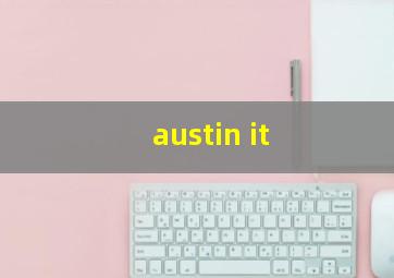 austin it